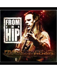 Frank Marino & Mahogany Rush - From The Hip - Remaster CD