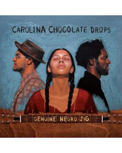 Carolina Chocolate Drops - Genuine Negro Jig (15th Anniversary Edition) LP