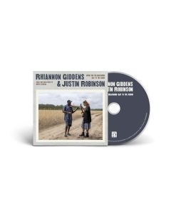 Rhiannon Giddens & Justin Robinson - What Did The Blackbird Say To The Crow CD