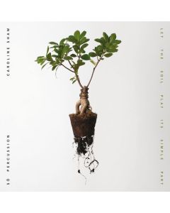 Caroline Shaw - Let the Soil play its simple Part CD