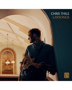 Chris Thile - Laysongs LP