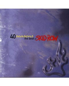Skid Row (US-Hard Rock) - 40 Seasons: The Best Of Skid Row CD