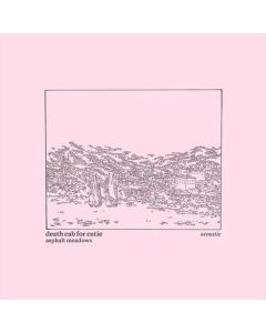 Death Cab For Cutie - Asphalt Meadows (Acoustic) LP