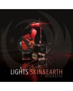 Lights - Skin & Earth Acoustic CD
