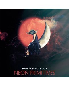 Band Of Holy Joy - Neon Primitives LP
