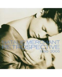Natalie Merchant - Retrospective 1995 - 2005 CD