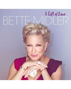 Bette Midler - A Gift Of Love CD