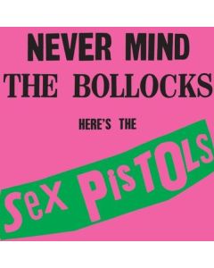 Sex Pistols - Never Mind The Bollocks, Here's The Sex Spistols (180g) LP