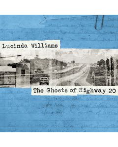 Lucinda Williams - The Ghosts Of Highway 20 CD