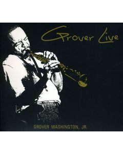 Grover Washington Jr. (1943-1999) - Grover Live CD
