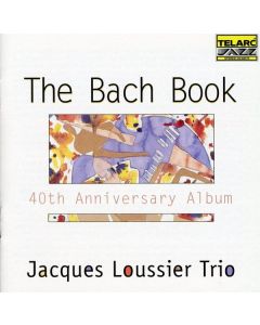 Jacques Loussier (1934-2019) - The Bach Book - 40th Anniversary Album CD