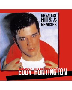 Eddy Huntington - Greatest Hits & Remixes CD