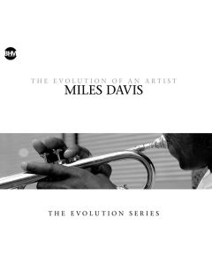Miles Davis (1926-1991) - The Evolution Of An Artist CD