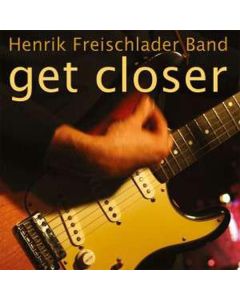 Henrik Freischlader - Get Closer LP