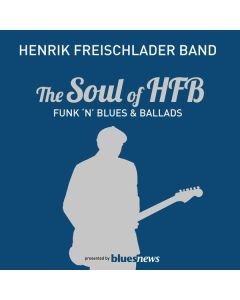Henrik Freischlader - The Soul Of HFB: Funk 'N' Blues & Ballads CD