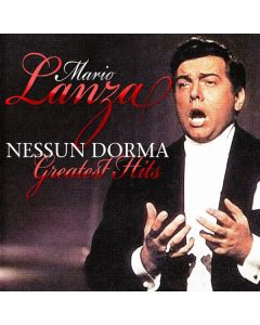Mario Lanza (1921-1959) - Nessun Dorma - Greatest Hits CD