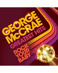George McCrae - Rock Your Baby: Greatest Hits CD