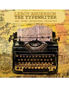 Leroy Anderson (1908-1975) - The Typewriter CD
