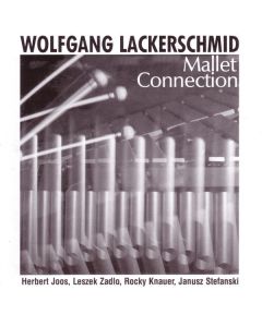 Wolfgang Lackerschmid - Mallet Connection CD