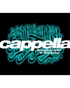 Cappella - Greatests Hits & Remixes CD
