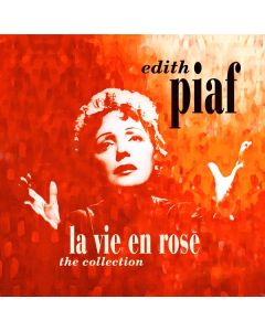 Edith Piaf (1915-1963) - La Vie En Rose: The Collection LP