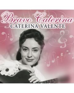 Caterina Valente - Bravo Caterina CD