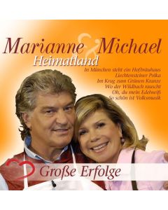 Marianne & Michael - Heimatland: Ihre großen Erfolge CD