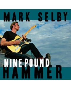 Mark Otis Selby - Nine Pound Hammer LP