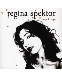 Regina Spektor - Begin To Hope CD
