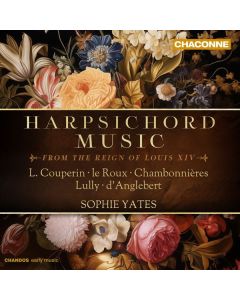 Sophie Yates - Harpsichord Music from the Reign of Louis XIV CD