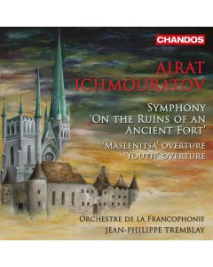 Airat Ichmouratov - Symphonie op.55 "The Ruins of an Ancient Fort" CD