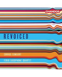 Corvus Consort & Ferio Saxophone Quartet - Revoiced CD