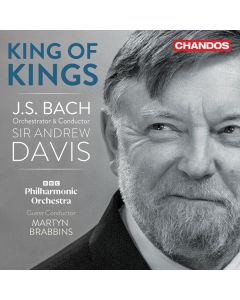 Johann Sebastian Bach (1685-1750) - Transkriptionen "King of Kings" (Orchestrierungen von Andrew Davis) CD