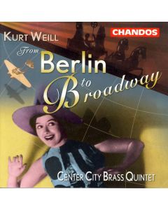 Kurt Weill (1900-1950) - Dreigroschenoper-Suite für Blechbläser CD