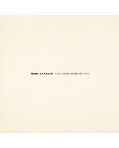 Mark Lanegan - I'll Take Care Of You (180g) LP
