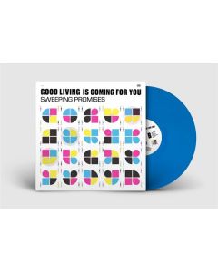 Sweeping Promises - Good Living Is Coming For You (Limited Edition) (Ocean Blue Vinyl) LP