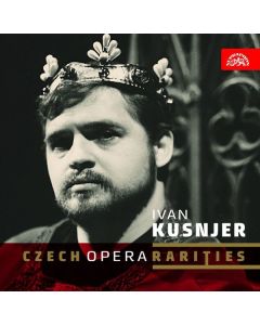 Ivan Kusnjer - Czech Opera Rarities CD
