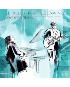 Kurt Rosenwinkel & Geri Allen - A Lovesome Thing: Live (180g) LP