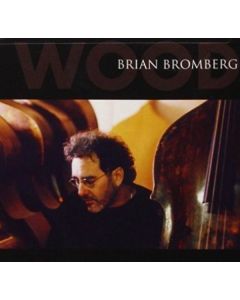 Brian Bromberg - Wood CD
