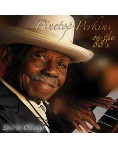 Pinetop Perkins - On The 88's Live In Chicago CD