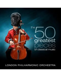 London Philharmonic Orchestra - The 50 Greatest Pieces of Classical Music CD