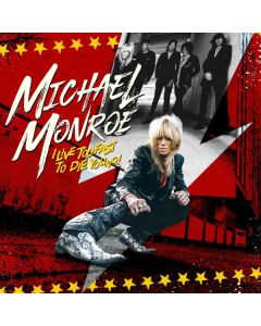 Michael Monroe - I Live Too Fast To Die Young CD