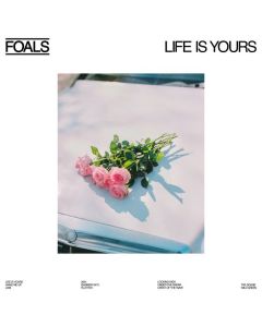 Foals - Life Is Yours LP