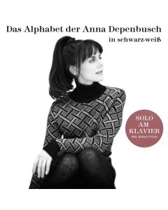 Anna Depenbusch - Das Alphabet der Anna Depenbusch in Schwarz - Weiß CD