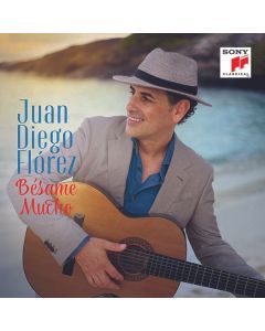 Juan Diego Florez - Besame Mucho CD