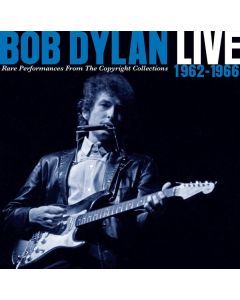 Bob Dylan - Live 1962 - 1966: Rare Performances From The Copyright Collections CD