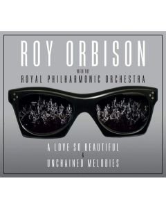 Roy Orbison - Love So Beautiful / Unchained Melodies CD
