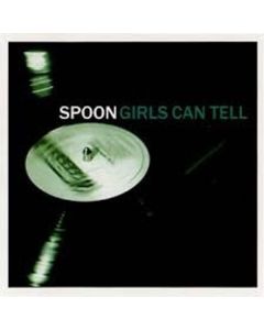 Spoon (Indie Rock) - Girls Can Tell (Reissue 2020) CD