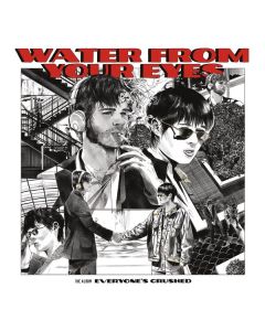 Water From Your Eyes - Everyone's Crushed CD