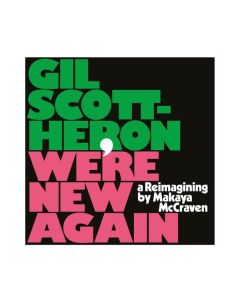 Gil Scott-Heron (1949-2011) - We're New Again - A Reimagining By Makaya McCraven LP